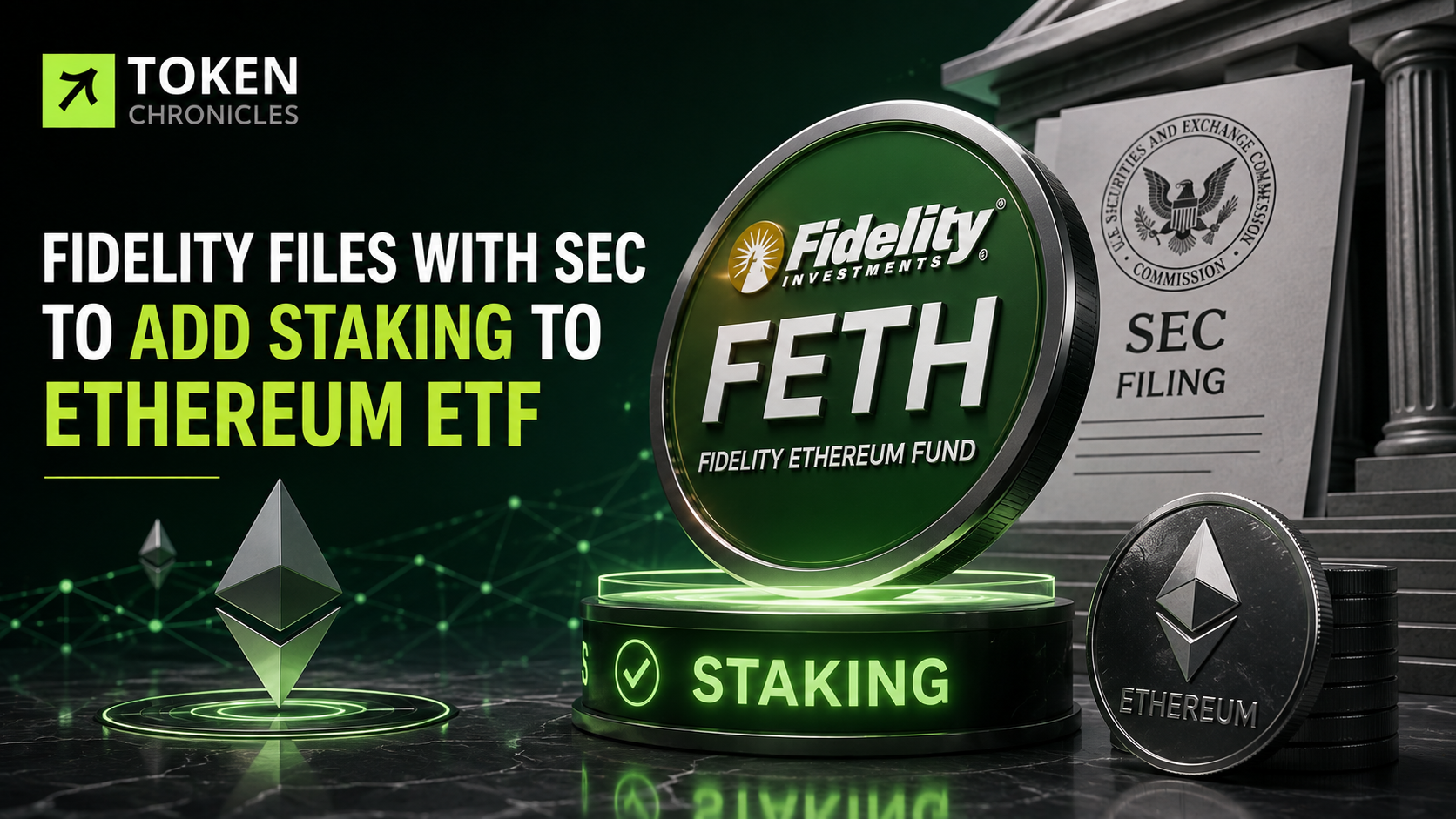 Fidelity Files With SEC to Add Staking to Ethereum ETF