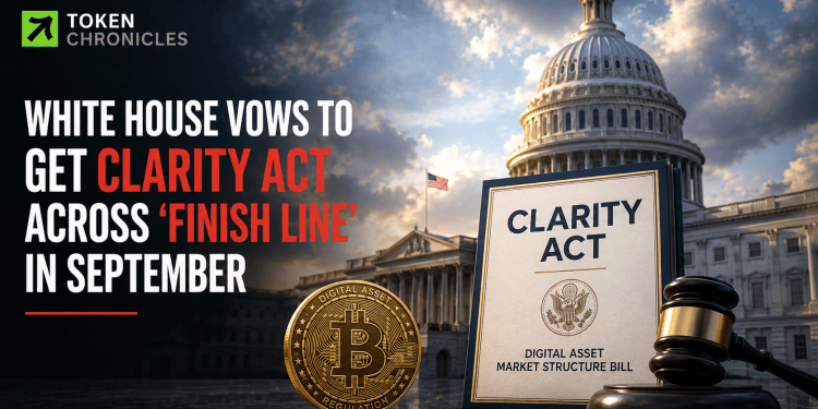 White House Pushes to Get CLARITY Act Across the Finish Line in September